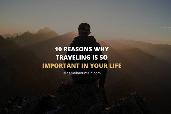 Why travelling is important. 3 Reasons why traveling is important.